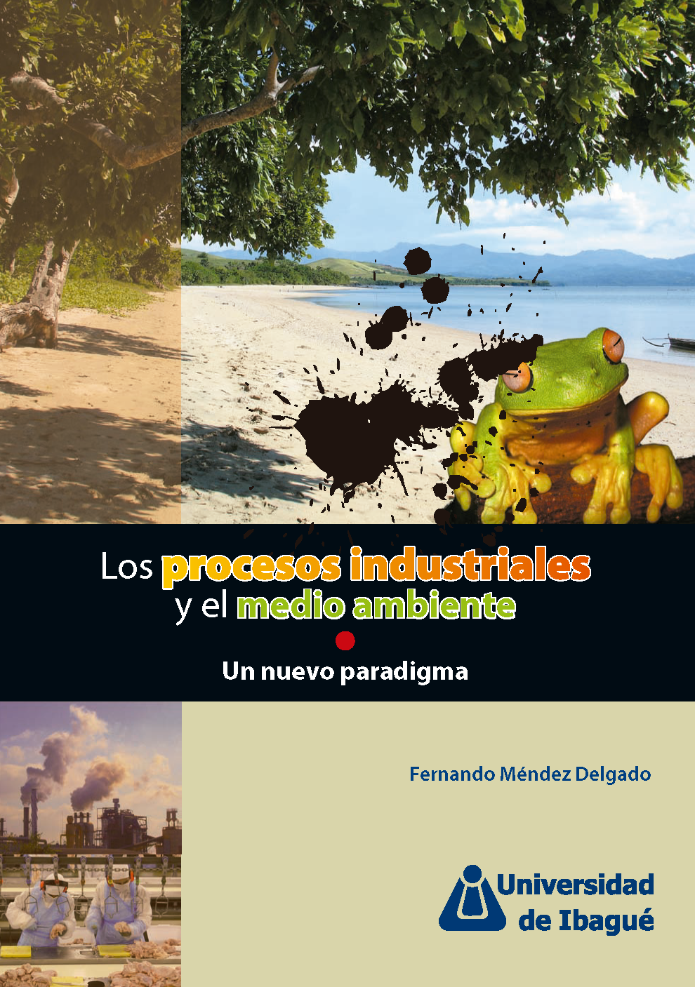 Cover of Los procesos industriales y el medio ambiente. Un nuevo paradigma